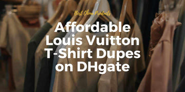 Louis Vuitton T-Shirt Dupes on DHgate