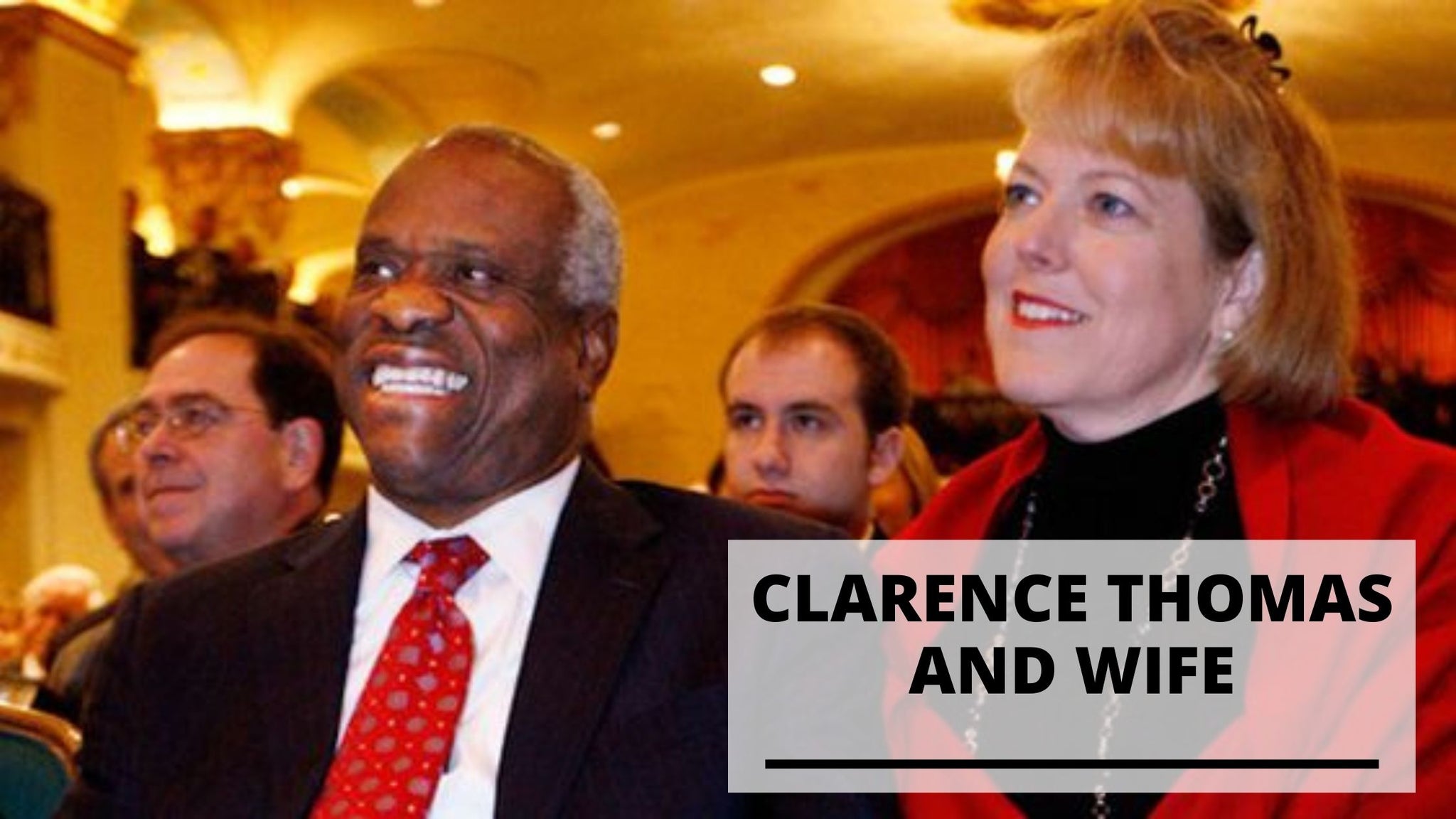 Info and Pics of Clarence Thomas and Wife