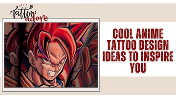 Cool Anime Tattoo Design Ideas