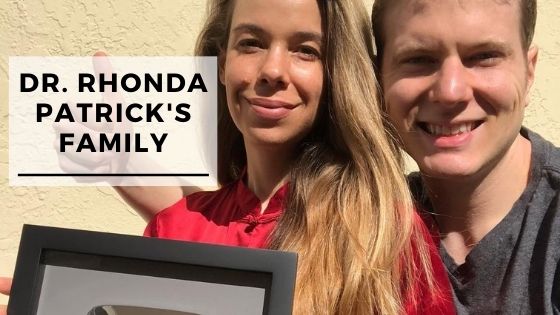 Info & Pics Of Dr. Rhonda Patrick's Husband & Family