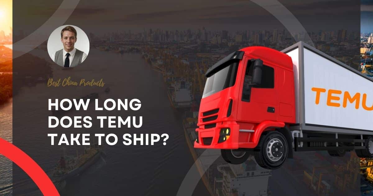 How Long Does Temu Take to Ship