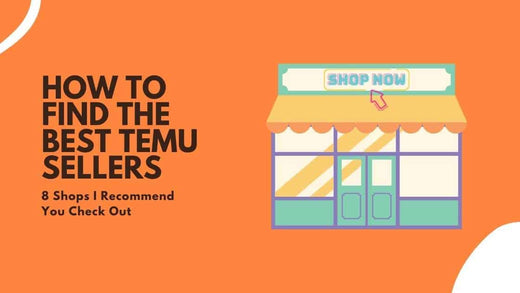 How to Find the Best Temu Sellers