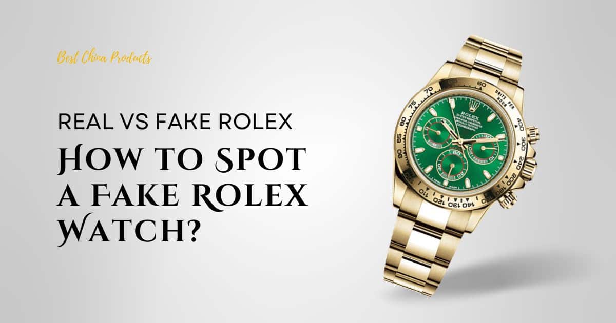 How to Spot a Fake Rolex Watch