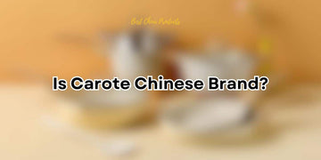 Is Carote a Chinese Brand