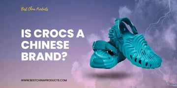 Is Crocs A Chinese Brand?