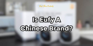 Is Eufy A Chinese Brand