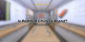 Is Redmi A Chinese Brand