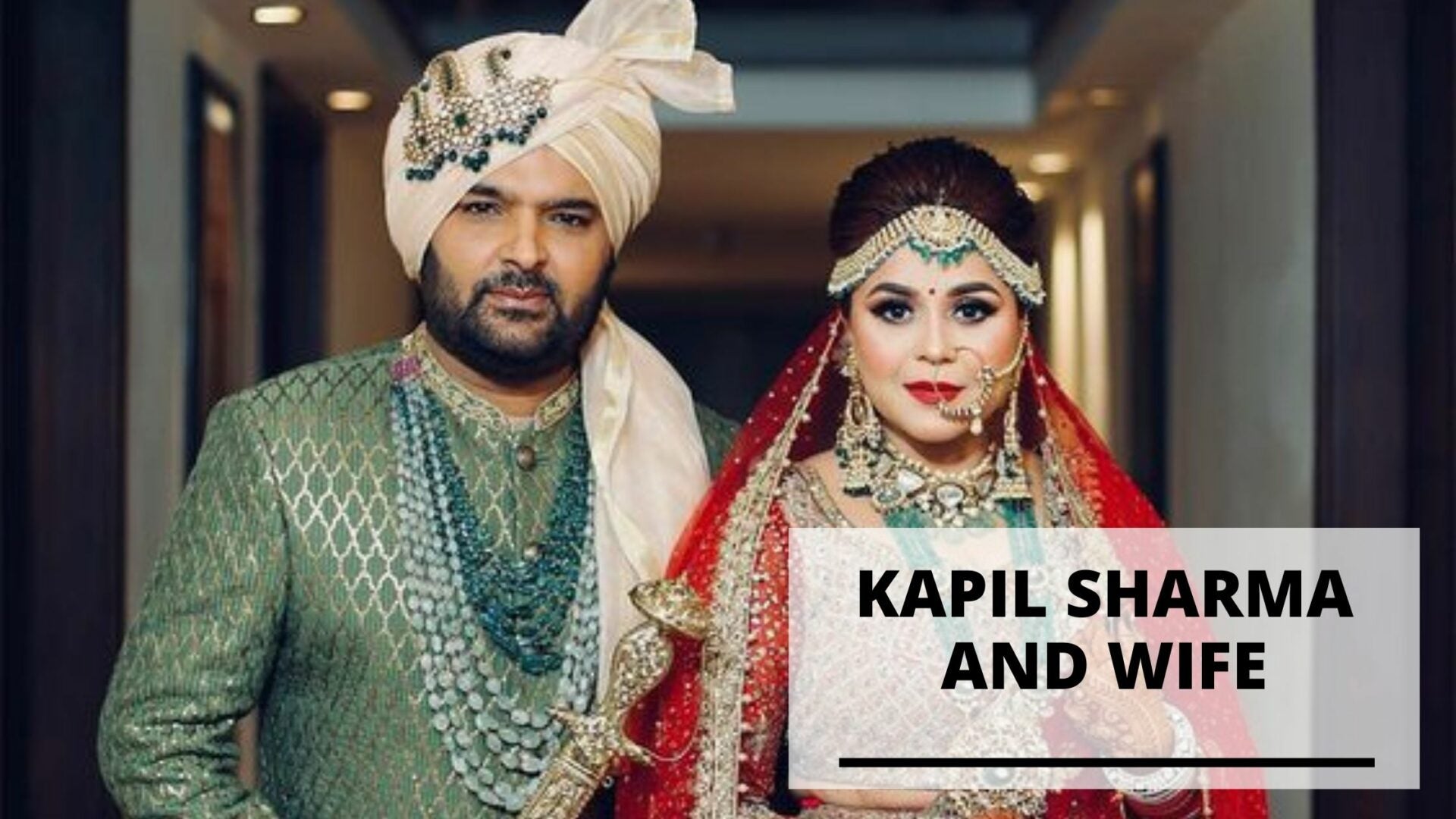 Info & Pics of Kapil Sharma and Wife