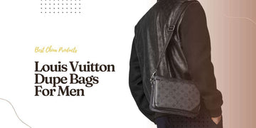 Louis Vuitton Dupe Bags For Men On DHgate