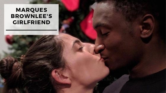 21 Rare Pictures Of Marques Brownlee With His Girlfriend