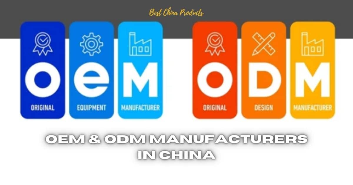 OEM & ODM Manufacturers in China