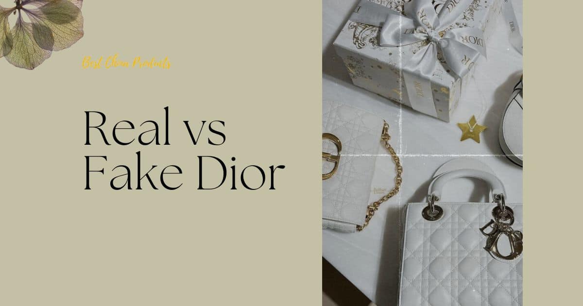 Real vs Fake Dior