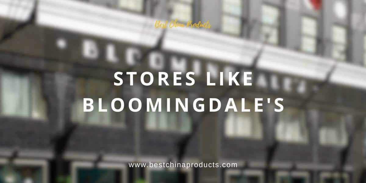 Stores Like Bloomingdale's