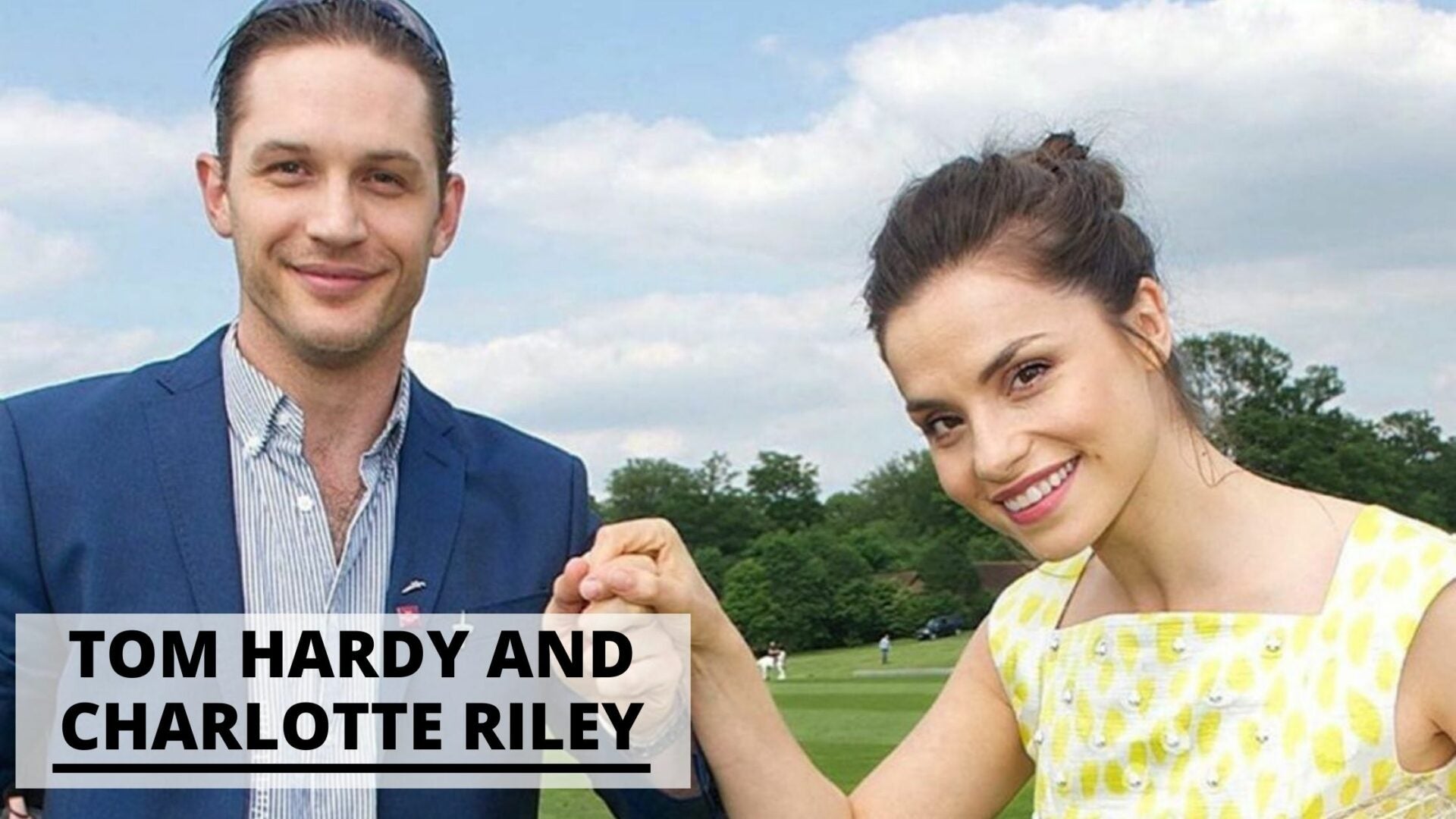 Info & Pics of Tom Hardy and Charlotte Riley