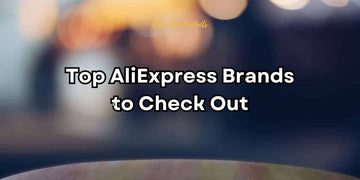 Top AliExpress Brands to Check Out