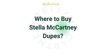 Best Stella McCartney Dupes