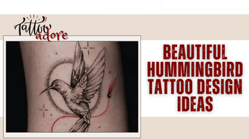 Beautiful Hummingbird Tattoo Design Ideas